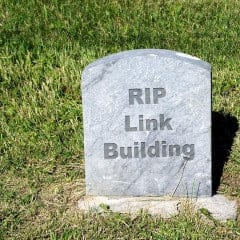 Link Building Is Dead. Here’s Why.