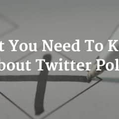 What You Need To Know About Twitter Polls