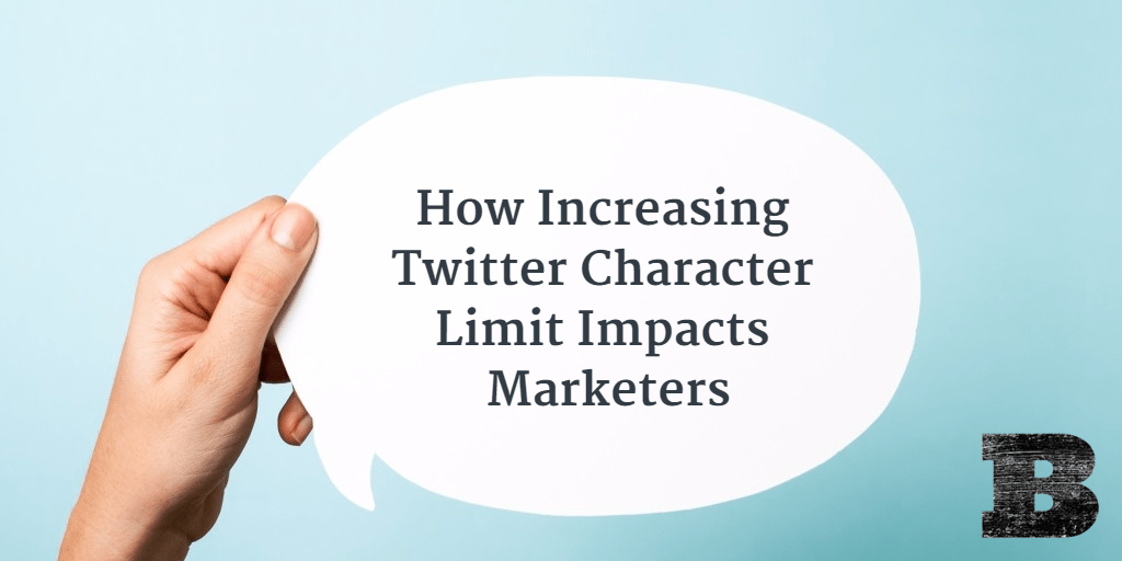 How Increasing Twitter Character Limit Impacts Marketers
