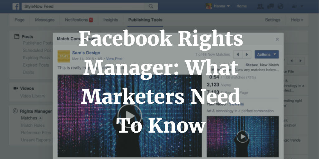 Facebook Rights Manager: What Marketers Need To Know