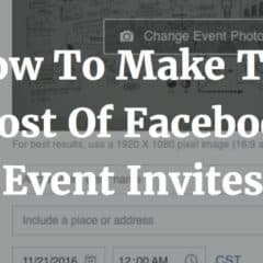 How To Make The Most Of Facebook Event Invites
