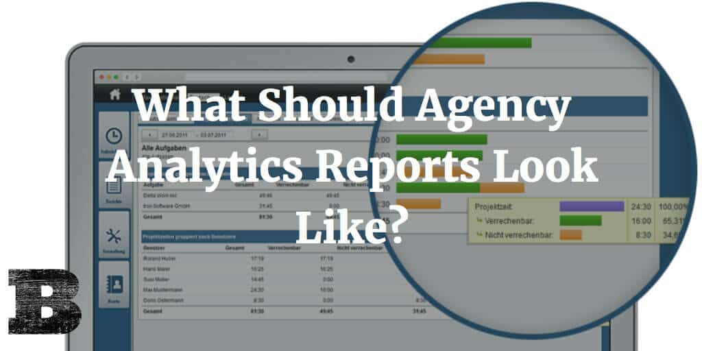 What Should Agency Analytics Reports Look Like?