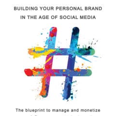 Influencer: Building Your Personal Brand in the Age of Social Media