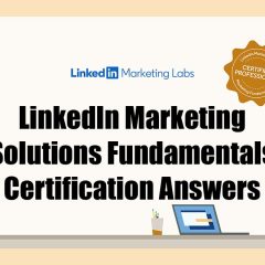 LinkedIn Marketing Solutions Fundamentals Certification Answers